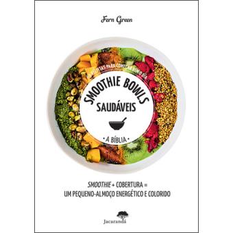 Smoothie Bowls Saudáveis - A Bíblia