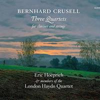 Bernhard Crusell: Three Quartets For Clarinet