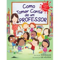 Como Tomar Conta de um Professor