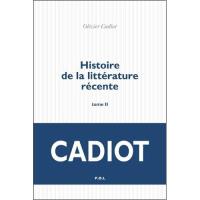 Histoire de la Littérature Récente - Livre 2