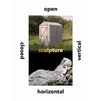 Sculpture Vertical, Horizontal, Closed, Open