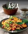 Ásia: 30 Deliciosas Receitas