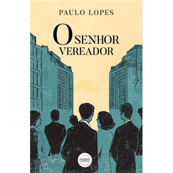 O Senhor Vereador - 1