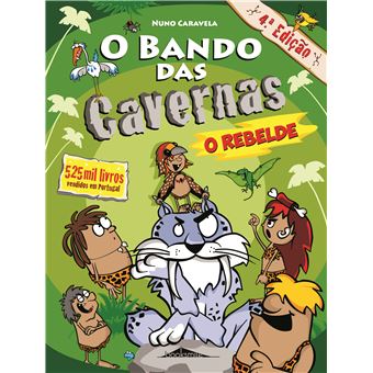 O Bando das Cavernas - Livro 20: O Rebelde