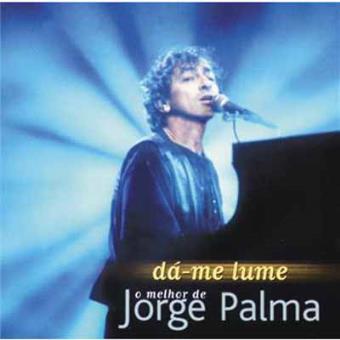 Jorge Palma - Dá-me Lume: O Melhor De Jorge Palma - CD Álbum - Compra ...