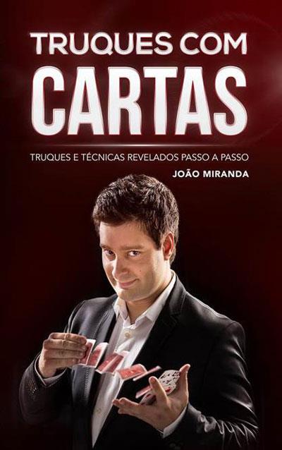 João Miranda Truques com Cartas de João Miranda