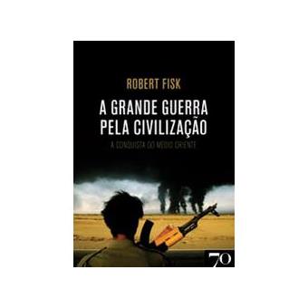 A Grande Guerra Pela Civilização