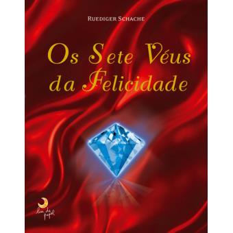 Os Sete Véus da Felicidade