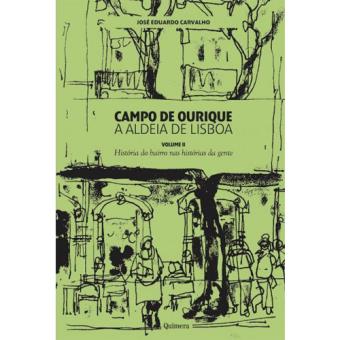 Campo de Ourique: A Aldeia de Lisboa - Livro 2