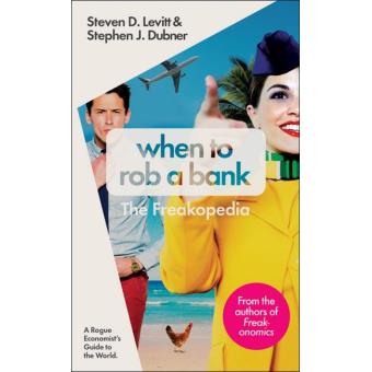 When to Rob a Bank