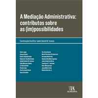 A Mediação Administrativa