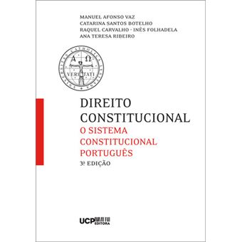 Direito Constitucional - O Sistema Constitucional Português 3.ª Edição - 1