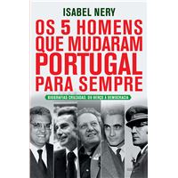 Os 5 Homens Que Mudaram Portugal Para Sempre