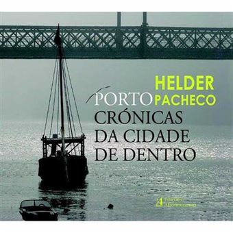 Porto Crónicas da Cidade de Dentro
