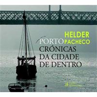 Porto Crónicas da Cidade de Dentro