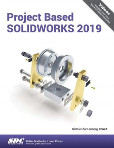 Project Based Solidworks 2019 - PLANTENBERG, KIRSTIE - Compra Livros Na ...