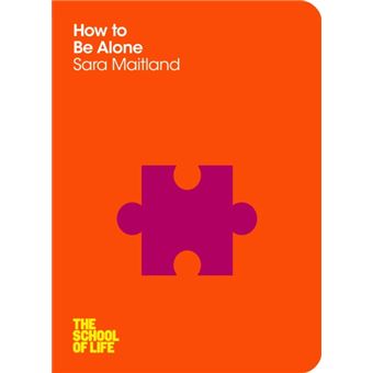 How to Be Alone