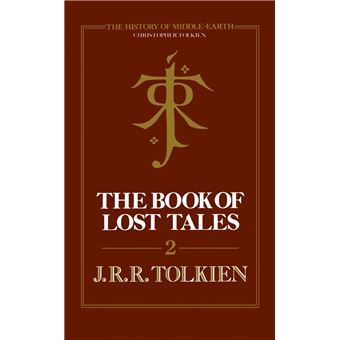 The Book of Lost Tales 2 (The History of Middle-earth, Book 2)