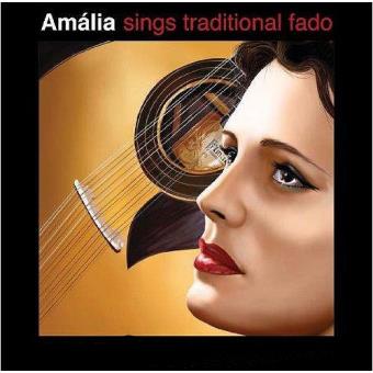 Amália Sings Traditional Fado