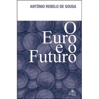 O Euro e o Futuro