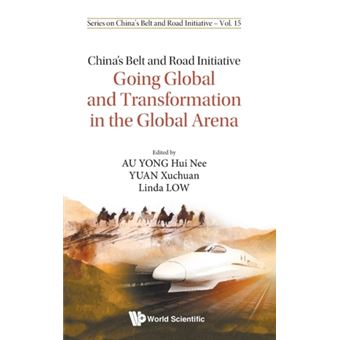 China's Belt And Road Initiative- Going Global And Transformation In ...