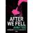 The After Series - Book 3: After We Fell_0