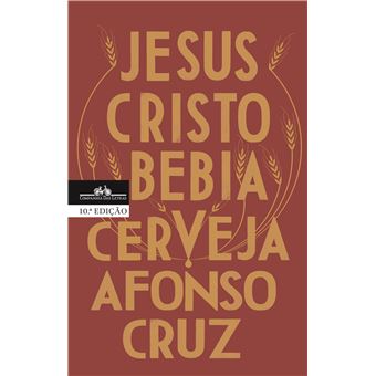 Jesus Cristo Bebia Cerveja