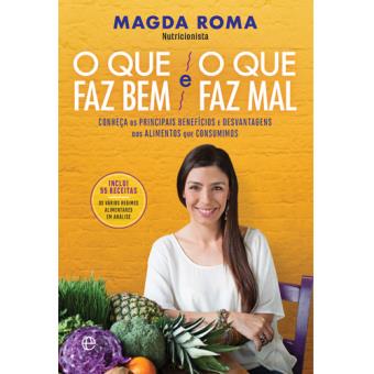 O Que Faz Bem e o Que Faz Mal