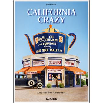 California Crazy: American Pop Architecture