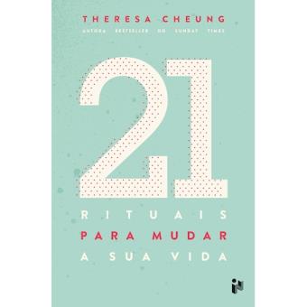 21 Rituais Para Mudar a Sua Vida