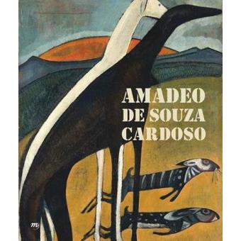Amadeo de Souza Cardoso: Catalogue de l'Exposition