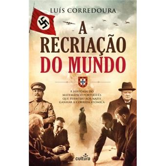 A Recriação do Mundo