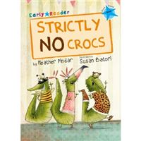 Strictly no crocs (early reader)