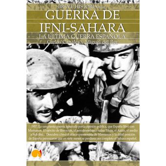 Breve Historia De La Guerra De Ifni - CANALES, CARLOS E MIGUEL DEL R ...