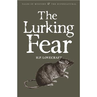 The Lurking Fear: Collected Short Stories Volume Four