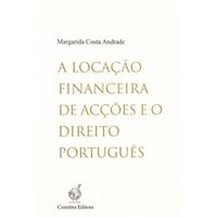 A Locação Financeira de Acções e o Direito Português