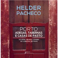 Porto: Adegas Tabernas e Casas de Pasto
