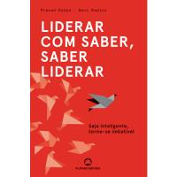 Liderar Com saber, Saber Liderar