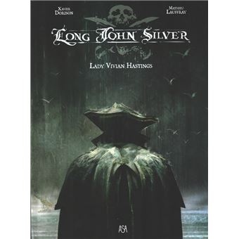 Long John Silver - Livro 1: Lady Vivian Hastings - Cartonado - Xavier ...