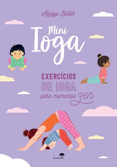 Nadège Lanvin Mini Ioga - Exercícios de Ioga para Momentos Zen