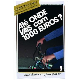 Até Onde Vais Com 1000 Euros?