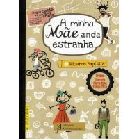A Minha Mãe Anda Estranha
