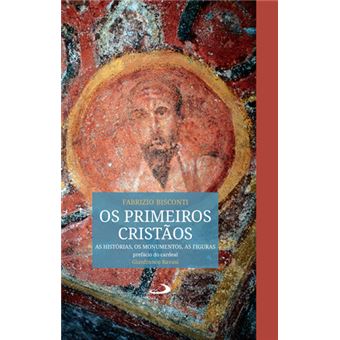 Os Primeiros Cristãos