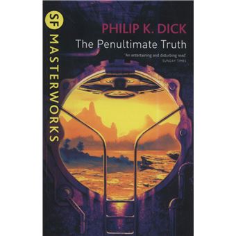 The Penultimate Truth