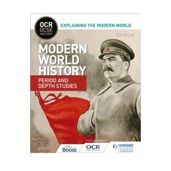 OCR GCSE History Explaining The Modern World- Modern World History ...