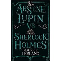 Arsene Lupin vs Sherlock Holmes
