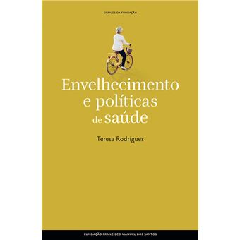 Envelhecimento e Políticas de Saúde - 1
