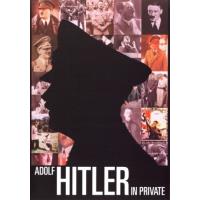 Adolf Hitler In Private