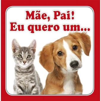 Mãe, Pail! Eu Quero Um