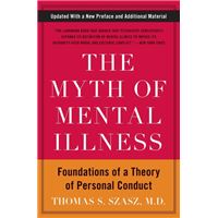 The Myth of Mental Illness